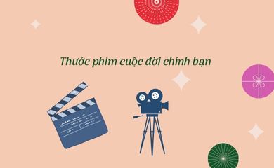 Thước phim cuộc đời của bạn