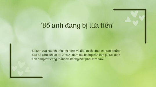 'Bố anh đang bị lừa tiền'