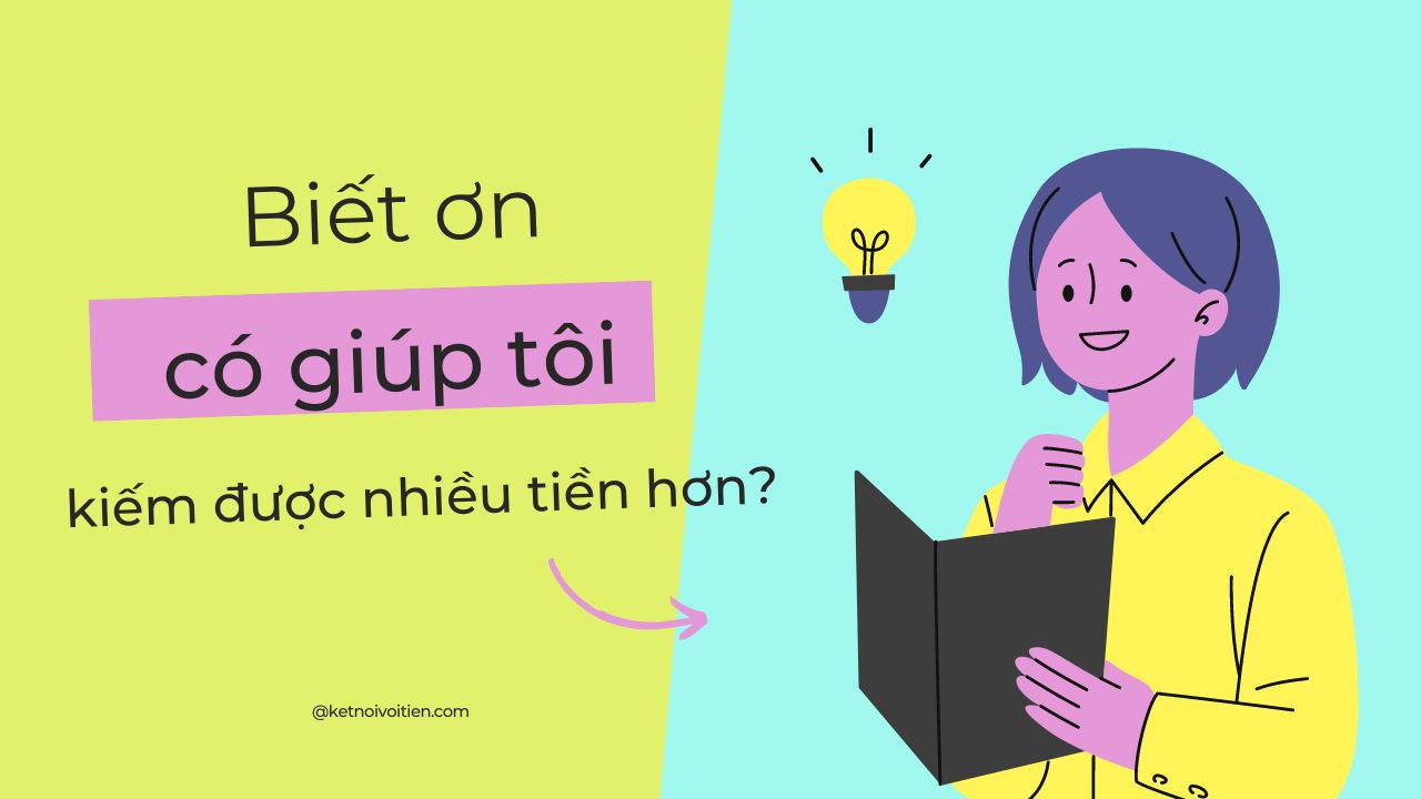Biết ơn có giúp tôi kiếm được nhiều tiền hơn?